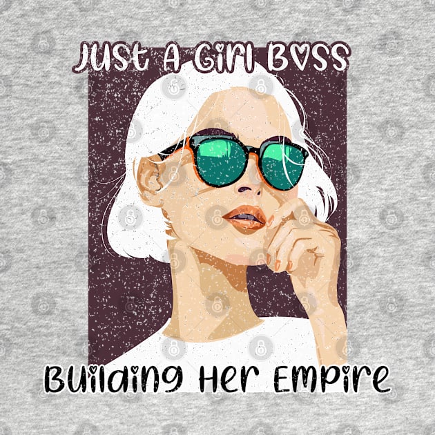 Just a girl boss, building her empire by Graficof